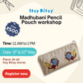 Madhubani Pencil Pouch - Summer Workshop