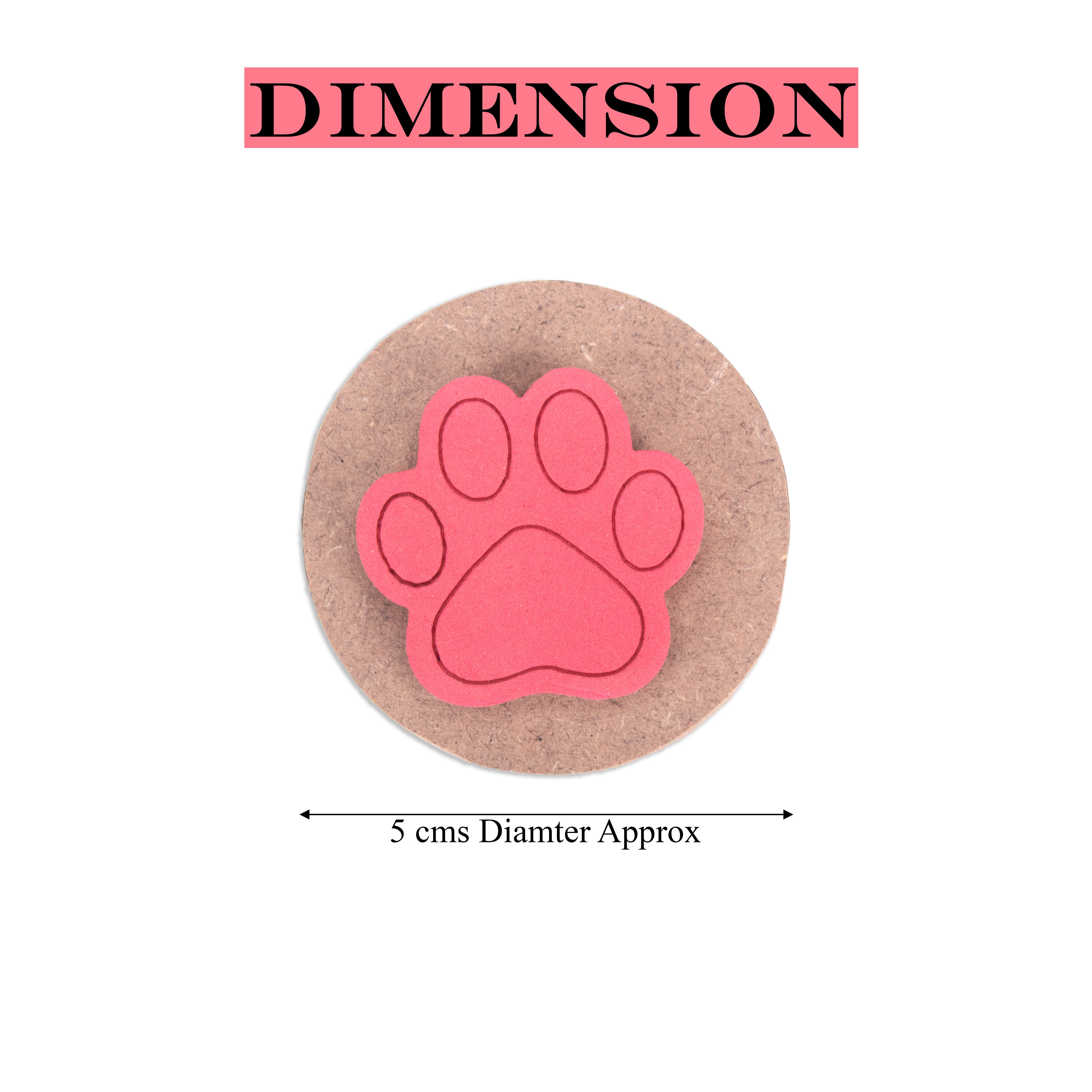 Foam Stamp Paw 3.5 x 3.4cm X 5mm Thick (MDF Base 5.5mm thick round 5cm dia) 1pc