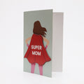 Greeting Card & Envelope Super Mom 4 X 6 inch