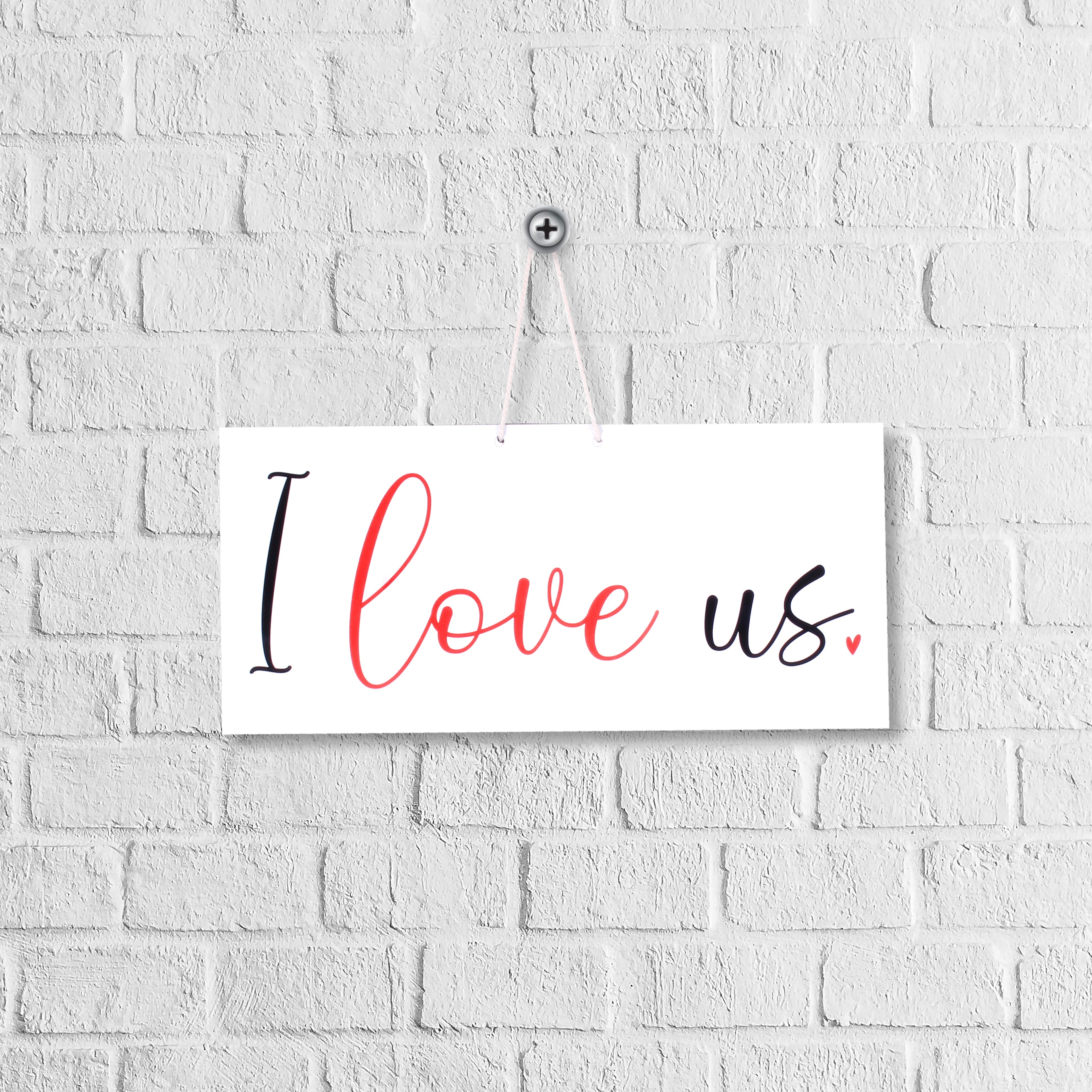 Hanging Decor -  I Love Us 30.5 X 13Cm 5Mm 1Pc