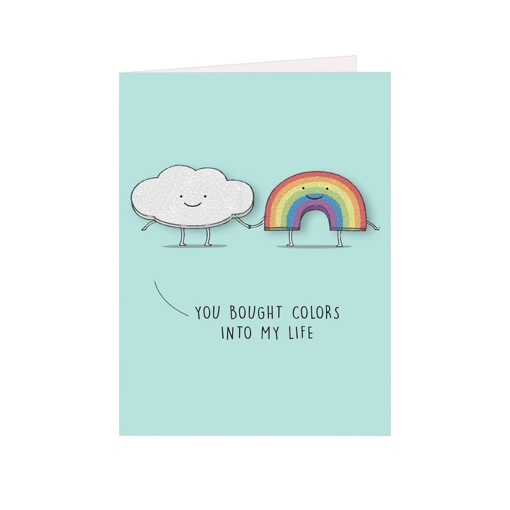 Greeting Card & Envelope You Bought Colors Into My Life 4 X 6Inch Approx
