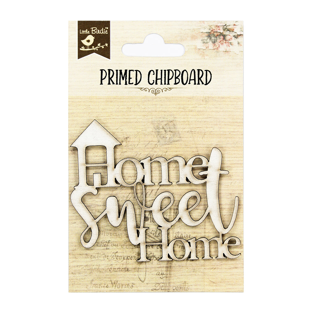 Primed Chipboard Home Sweet Home 1Pc Pbci Lb